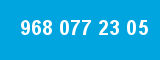 968 077 23 05